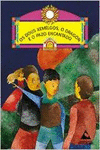 OS DOUS XEMELGOS, O DRAG�N E O PAZO ENCANTADO