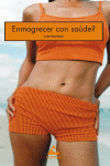ENMAGRECER CON SA�DE?