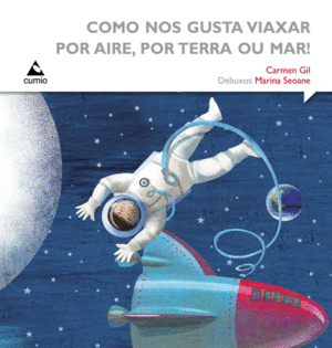 COMO NOS GUSTA VIAXAR, POR AIRE, POR TERRA OU MAR!