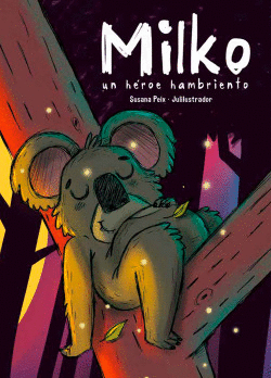 MILKO: UN HEROE HAMBRIENTO