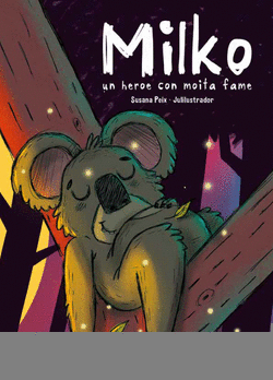 MILKO: UN HEROE CON MOITA FAME