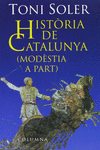 HISTORIA DE CATALUNYA MODESTIA A PART