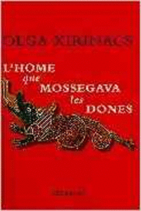 L'HOME QUE MOSSEGAVA LES DONES