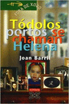 T�DOLOS PORTOS SE CHAMAN HELENA