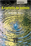 A CARREIRA DO SALMN