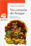 NO CORAZN DO BOSQUE