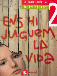RELIGI� BATXILLERAT CR�DIT 2 ENS JUGUEM LA VIDA