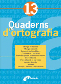 QUADERN D ' ORTOGRAFIA 13