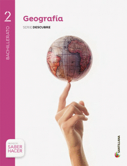 GEOGRAF�A SERIE DESCUBRE 2 BTO SABER HACER