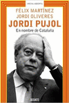 JORDI PUJOL. EN NOMBRE DE CATALU�A