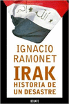 IRAK, HISTORIA DE UN DESASTRE