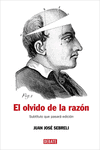 EL OLVIDO DE LA RAZN