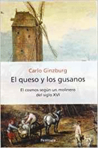 EL QUESO Y LOS GUSANOS: EL COSMOS SEGN UN MOLINERO DEL SIGLO XVI