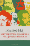 BREVE HISTORIA DEL MUNDO PARA J�VENES LECTORES