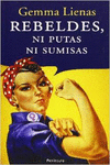 REBELDES, NI PUTAS NI SUMISAS