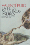 LA FE DE NUESTROS PADRES