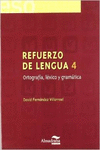 REFUERZO DE LENGUA 4. ORTOGRAFA, LXICO Y GRAMTICA