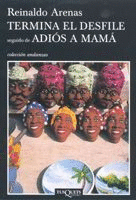 TERMINA EL DESFILE SEGUIDO DE ADI�S A MAM�