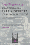 SI LA NATURALEZA ES LA RESPUESTA, �CU�L ERA LA PREGUNTA?