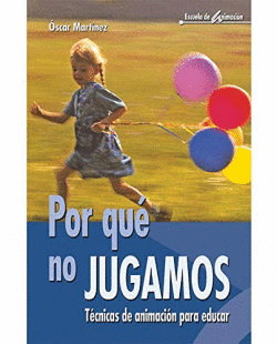 POR QU� NO JUGAMOS