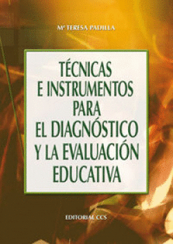 T�CNICAS E INSTRUMENTOS PARA EL DIAGN�STICO Y LA EVALUACI�N EDUCATIVA