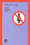 EL EJIDO. DISCRIMINACI�N, EXCLUSI�N SOCIAL Y RACISMO
