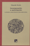 INCORPORACI�N O ASIMILACI�N. LA ESCUELA COMO ESPACIO DE INCLUSI�N SOCIAL