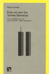 ESTO NO SON LAS TORRES GEMELAS