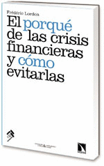 EL PORQU� DE LAS CRISIS FINANCIERAS Y C�MO EVITARLAS