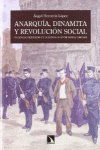ANARQU�A, DINAMITA Y REVOLUCI�N SOCIAL.