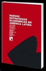 NUEVAS ESTRATEGIAS ECON�MICAS EN AM�RICA LATINA