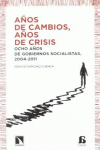 A�OS DE CAMBIOS, A�OS DE CRISIS