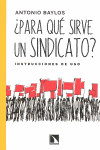 �PARA QU� SIRVE UN SINDICATO?