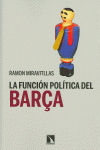 LA FUNCI�N POL�TICA DEL BAR�A