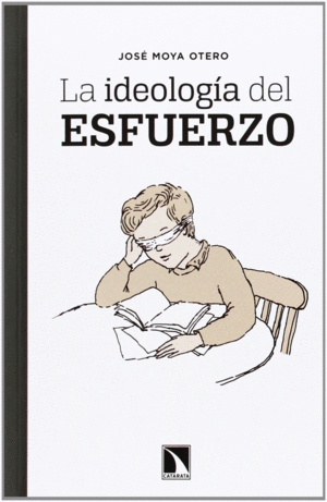 LA IDEOLOG�A DEL ESFUERZO