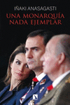 UNA MONARQU�A NADA EJEMPLAR