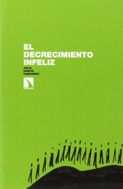 EL DECRECIMIENTO INFELIZ.
