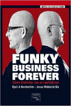 FUNKY BUSINESS FOREVER