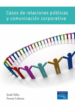 CASOS DE RELACIONES P�BLICAS Y COMUNICACI�N CORPORATIVA
