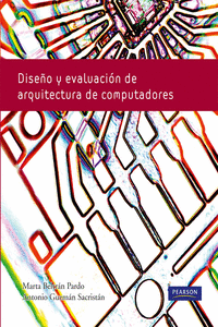 DISE�O Y EVALUACI�N DE ARQUITECTURA DE COMPUTADORAS