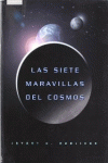 LAS SIETE MARAVILLAS DEL COSMOS