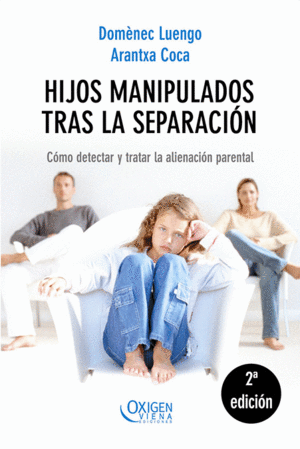 HIJOS MANIPULADOS TRAS LA SEPARACI�N