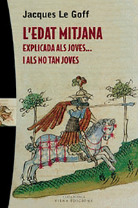 L'EDAT MITJANA EXPLICADA ALS JOVES... I ALS NO TAN JOES