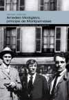 AMEDEO MODIGLIANI, PR�NCIPE DE MONTPARNASSE