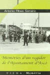 MEM�RIES D'UN REGIDOR DE L'AJUNTAMENT D'ASC�