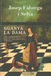 GUANYA LA DAMA
