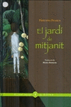 EL JARD� DE MITJANIT