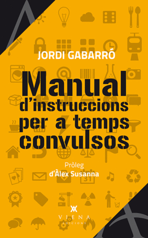 MANUAL D'INSTRUCCIONS PER A TEMPS CONVULSOS