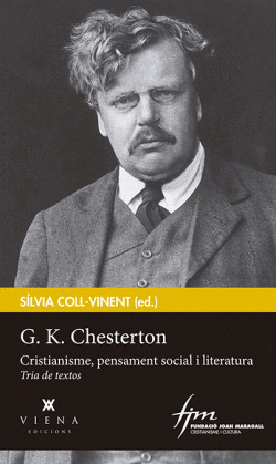 G.K,CHESTERTON: CRISTIANISME, PENSAMENT SOCIAL I LITERATURA