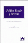 POLITICA, ESTADO Y DERECHO 1� ED.